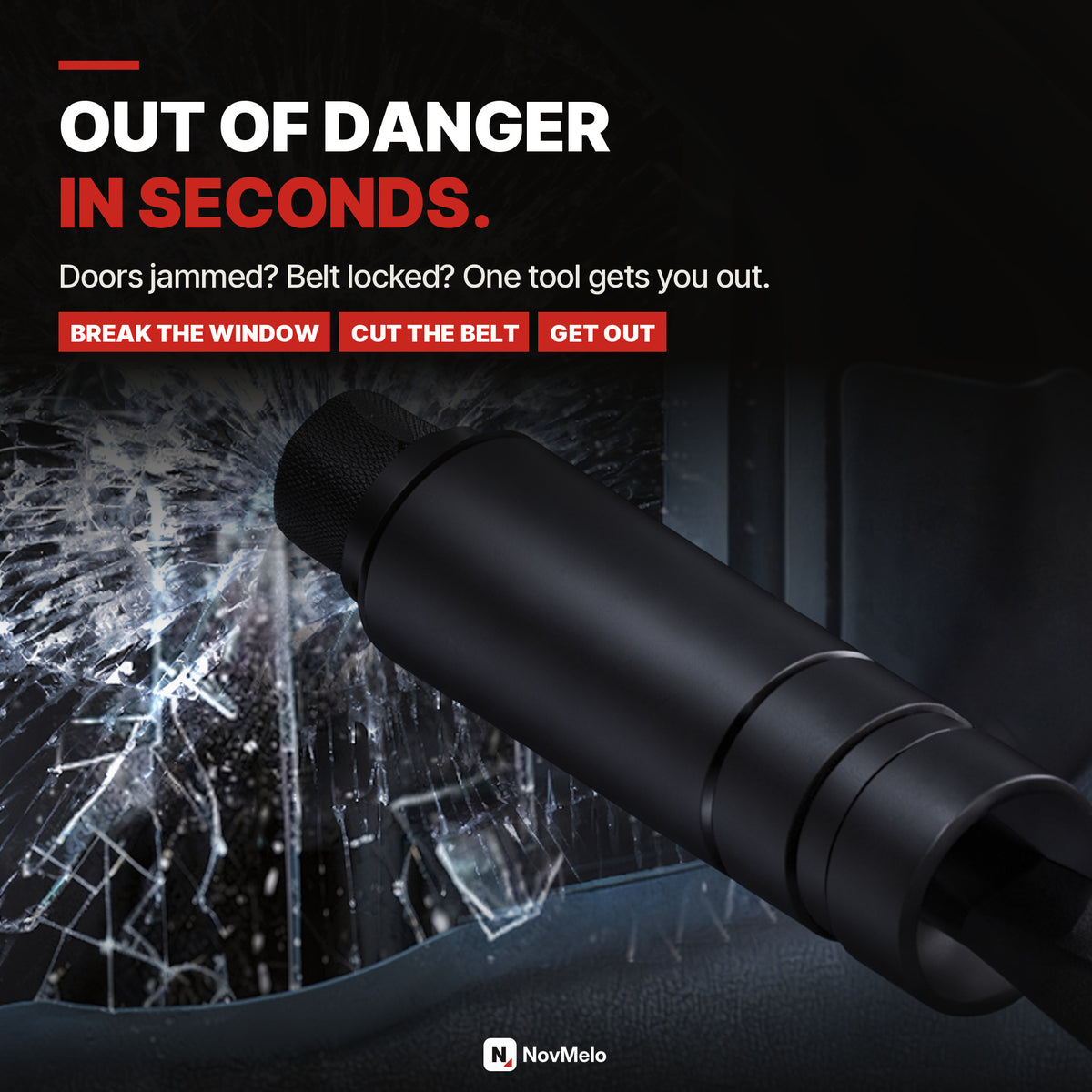 Out of danger in seconds: break the window, cut the belt, get out