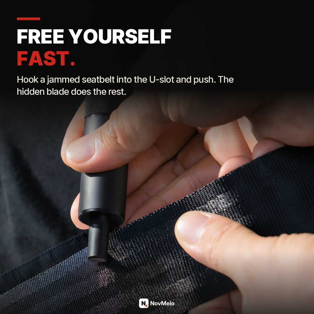 Free yourself fast: hook a jammed seatbelt into the U-slot and push