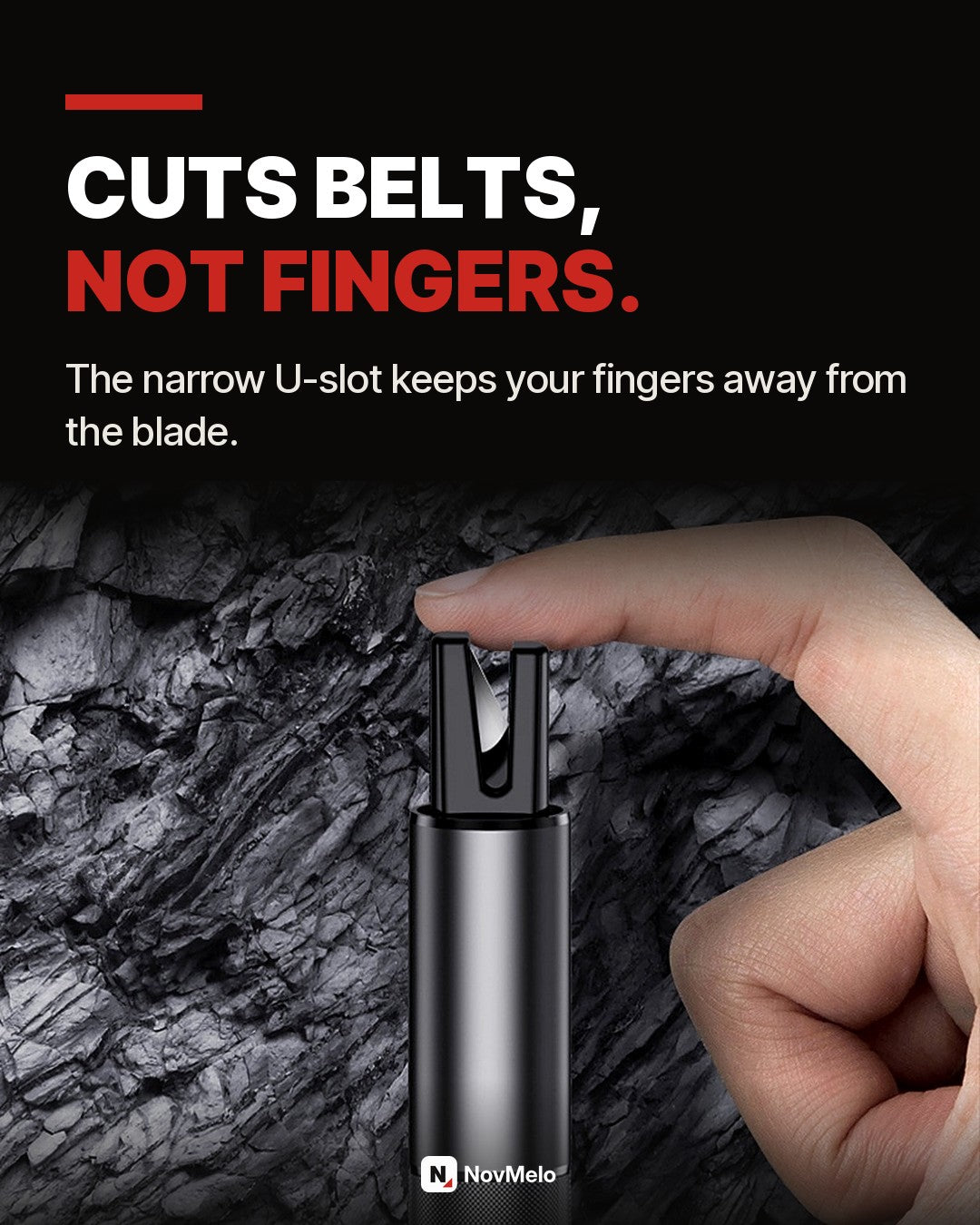 Cuts belts, not fingers: narrow U-slot